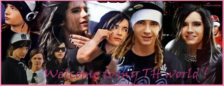 x Tokio Hotel x  {Welcome to my Tokio Hotel World!}